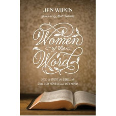 Women of the Word - Jen Wilkin
